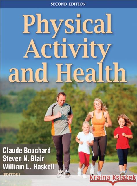 Physical Activity and Health Claude Bouchard 9780736095419