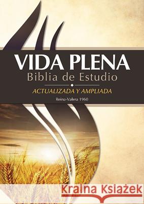 Vida Plena Biblia de Estudio - Actualizada Y Ampliada: Reina Valera 1960 Life Publishers 9780736106030 Life Publishers International