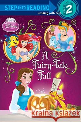 Disney Princess: A Fairy-Tale Fall Apple Jordan Francesco Legramandi 9780736426749