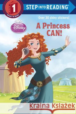A Princess Can! (Disney Princess) Apple Jordan Random House Disney 9780736433419