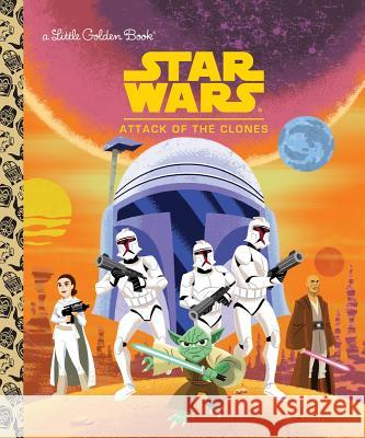 Star Wars: Attack of the Clones Golden Books                             Ethen Beavers 9780736435468
