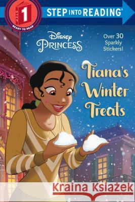 Tiana's Winter Treats (Disney Princess) Ruth Homberg Disney Storybook Artists 9780736438704 Random House Books for Young Readers