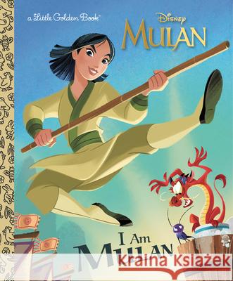 I Am Mulan (Disney Princess) Courtney Carbone Alan Batson 9780736440448 Random House Disney