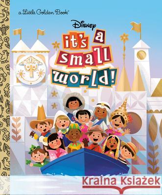 It's a Small World (Disney Classic) Golden Books                             Golden Books 9780736441315 Random House Disney