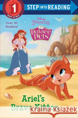 Ariel's Brave Kitten (Disney Princess: Palace Pets) Random House Disney                      Random House Disney 9780736441797 Random House Disney