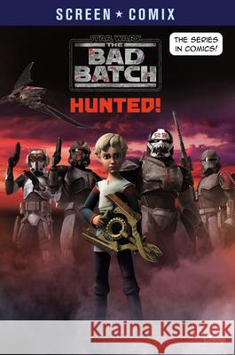 The Bad Batch: Hunted! (Star Wars) Random House Disney 9780736442145