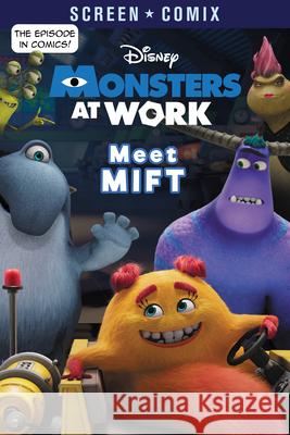 Meet Mift (Disney Monsters at Work) Random House Disney 9780736442763