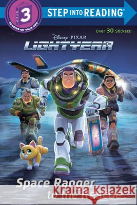 Space Ranger to the Rescue (Disney/Pixar Lightyear) Random House Disney 9780736442947