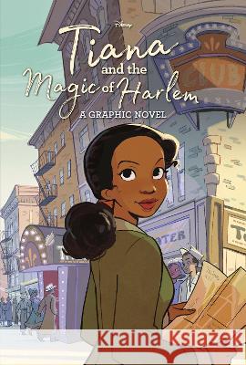 Tiana and the Magic of Harlem (Disney Princess) Random House Disney 9780736443814 Random House Disney