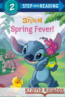 Spring Fever! (Disney Stitch) Random House Disney                      Disney Storybook Art Team 9780736445344 Random House Disney