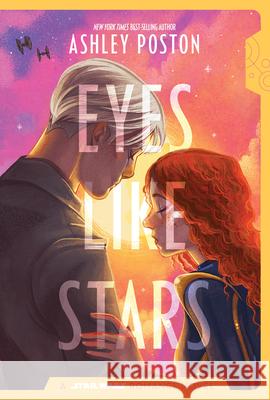 Star Wars: Eyes Like Stars Ashley Poston 9780736448581 Random House/Star Wars