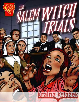 The Salem Witch Trials Michael Martin Brian Bascle Walter W. Woodward 9780736852463 Capstone Press