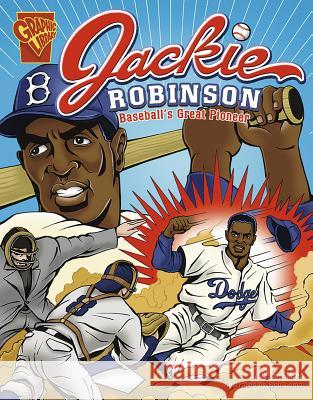 Jackie Robinson: Baseball's Great Pioneer Jason Glaser Bob Lentz 9780736861977 Capstone Press