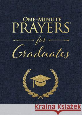 One-Minute Prayers for Graduates Harvest House Publishers 9780736912853 Harvest House Publishers