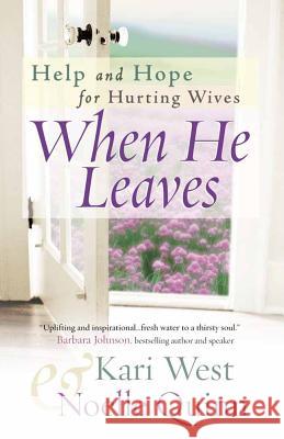 When He Leaves Kari West Noelle Quinn 9780736915861 Harvest House Publishers