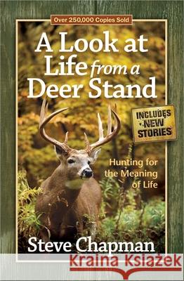 A Look at Life from a Deer Stand Steve Chapman 9780736948968 Harvest House Publishers