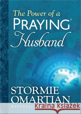 The Power of a Praying Husband Deluxe Edition Omartian, Stormie 9780736957656