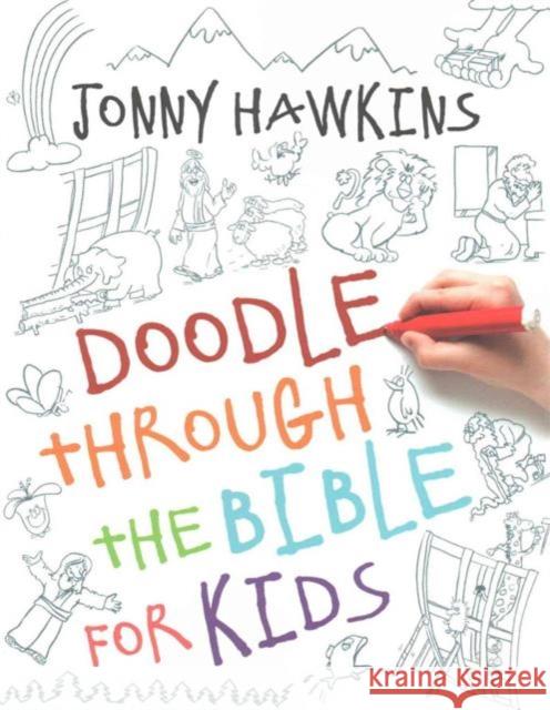 Doodle Through the Bible for Kids Jonny Hawkins 9780736965200