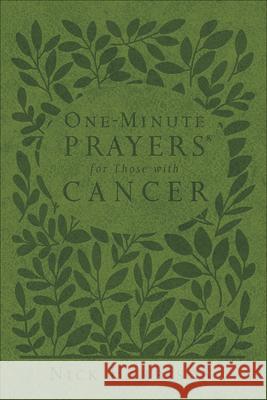 One-Minute Prayers for Those with Cancer Harrison, Nick 9780736972741 Harvest House Publishers