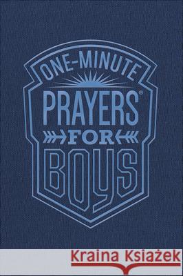 One-Minute Prayers for Boys Harvest House Publishers 9780736973458 Harvest House Publishers