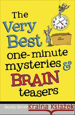 The Very Best One-Minute Mysteries and Brain Teasers Sandy Silverthorne John Warner 9780736974301 Harvest House Publishers