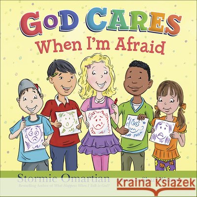 God Cares When I'm Afraid Stormie Omartian Shari Warren 9780736976404 Harvest House Publishers