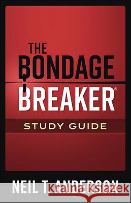 The Bondage Breaker Study Guide Anderson, Neil T. 9780736977418