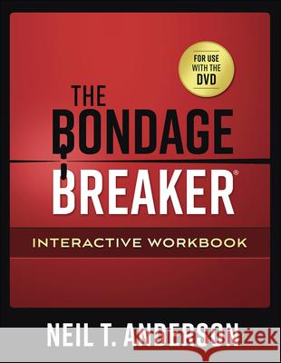The Bondage Breaker Interactive Workbook Anderson, Neil T. 9780736977432