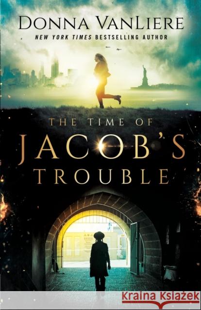 The Time of Jacob's Trouble Donna Vanliere 9780736978750