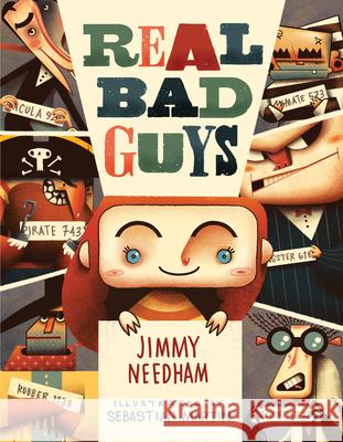 Real Bad Guys Jimmy Needham Sebastian Martin 9780736988865