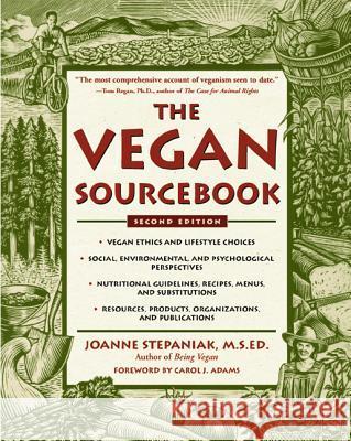 The Vegan Sourcebook Joanne Stepaniak Carol J. Adams 9780737305067 McGraw-Hill Companies