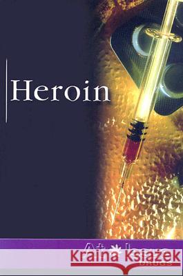 Heroin: Drugs Stuart A. Kallen 9780737727166 
