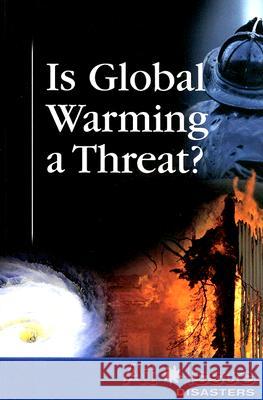 Is Global Warming a Threat? David M. Haugen 9780737736885 Greenhaven Press
