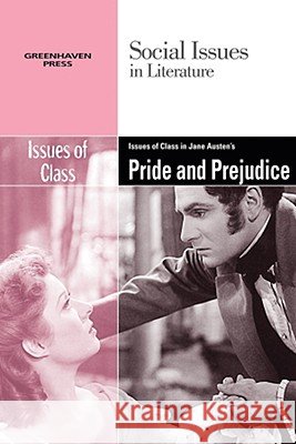 Issues of Class in Jane Austen's Pride and Prejudice Claudia Durst Johnson 9780737742596 Cengage Gale