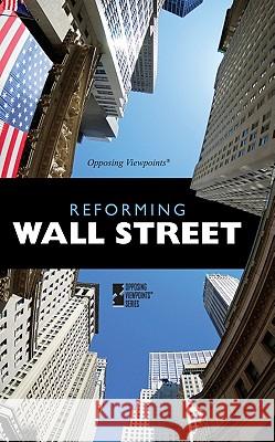 Reforming Wall Street David M Haugen, Susan Musser 9780737752366 Cengage Gale