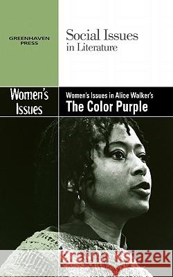 Women's Issues in Alice Walker's The Color Purple Claudia Durst Johnson 9780737752717 Cengage Gale