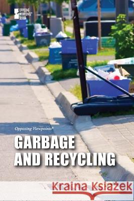 Garbage and Recycling Greenhaven Editor 9780737754292