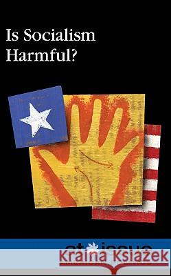 Is Socialism Harmful? Ronald D Lankford Jr 9780737755855 Cengage Gale