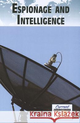 Espionage and Intelligence Sylvia Engdahl 9780737756173