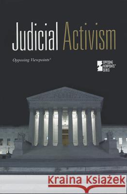 Judicial Activism Noah Berlatsky 9780737757309 Cengage Gale