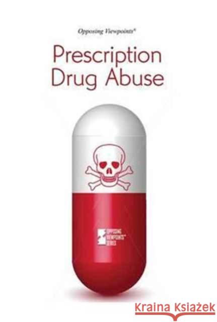 Prescription Drug Abuse Lynn M Zott, Margaret Haerens 9780737760675 Cengage Gale