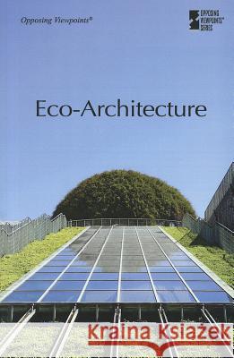 Eco-Architecture Roman Espejo 9780737763218 Cengage Gale