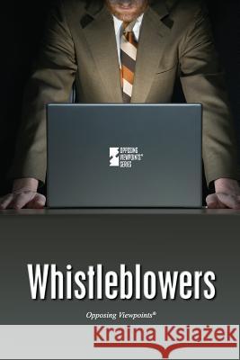 Whistleblowers Noah Berlatsky 9780737763478 Greenhaven Press