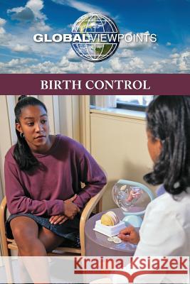 Birth Control Greenhaven Press Editor 9780737764369 Greenhaven Press