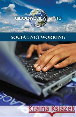 Social Networking Noah Berlatsky 9780737764468 Greenhaven Press