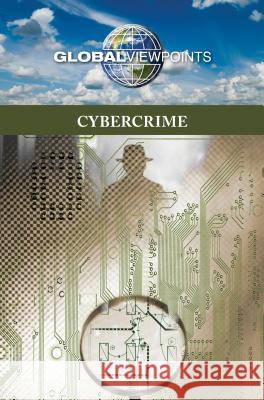 Cybercrime Greenhaven Press Editor 9780737769074 Greenhaven Press