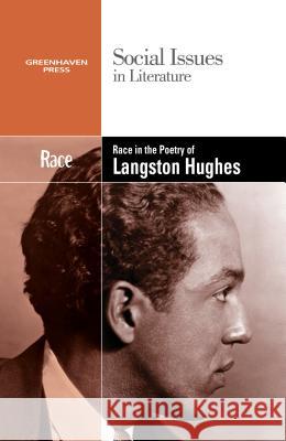 Race in the Poetry of Langston Hughes Greenhaven Press Editor 9780737769814 Greenhaven Press