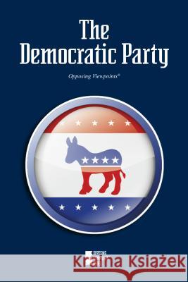 The Democratic Party Greenhaven Press 9780737772531