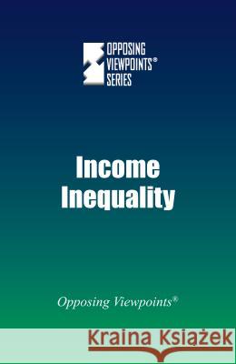 Income Inequality Noël Merino 9780737775259 Cengage Gale