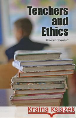 Teachers and Ethics Noah Berlatsky 9780737775334 Cengage Gale